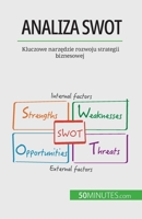 Analiza SWOT: Kluczowe narzędzie rozwoju strategii biznesowej 2808069030 Book Cover