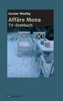 Affäre Mona: TV-Drehbuch (German Edition) 3347020006 Book Cover