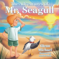 The Adventures of Mr. Seagull 1963296583 Book Cover