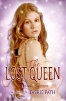 The Lost Queen: Book Two of The Faerie Path 0060871075 Book Cover