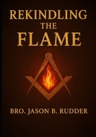 Rekindling the Flame B0FVB4QSY4 Book Cover