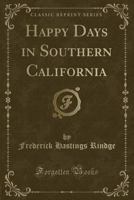 Happy Days in Southern California 1015489222 Book Cover