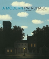 A Modern Patronage: de Menil Gifts to American and European Museums (Menil Collection) 0300123795 Book Cover