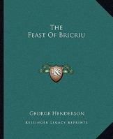 The Feast Of Bricriu 141916208X Book Cover