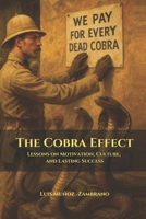 The Cobra Effect: Lessons on Motivation, Culture and Lasting Success B0FVS5T7N8 Book Cover