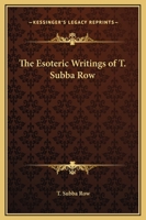 The Esoteric Writings of T. Subba Row 1169361684 Book Cover