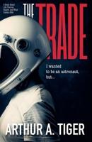 The Trade: A Book About Life Choices, Regret, and What Comes After (The Art of Living) 6166303831 Book Cover