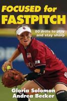 Focused for Fastpitch 0736050841 Book Cover