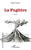 La Fugitive (Rue Des Écoles) (French Edition) 2140336135 Book Cover