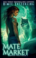 Mate Market (Ghost Pack) B0FJD3RLLZ Book Cover