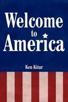 Welcome to America 1462694403 Book Cover