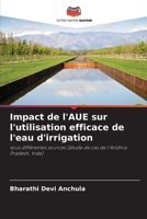 Impact de l'AUE sur l'utilisation efficace de l'eau d'irrigation (French Edition) 6208629748 Book Cover