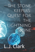 The Stone Keepers: Quest for the Lightning Stone B0F2ZT3MMW Book Cover