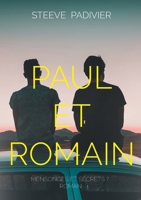 Paul et Romain: Mensonges et Secrets ? (French Edition) 2322598518 Book Cover