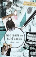 Hot Leads and Cold Cases 1606048422 Book Cover