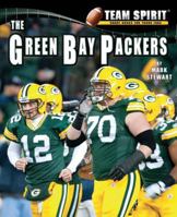 The Green Bay Packers (Team Spirit) 1599531313 Book Cover