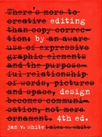Editing by Design: For Designers, Art Directors, and Editors--the Classic Guide to Winning Readers 1581153023 Book Cover