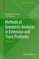 Methods of Geometric Analysis in Extension and Trace Problems, Volume 1 3034803389 Book Cover
