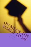 Ou Mean the World to Me: Madge Middleager's Diary of a Woman Reinventing Herself 1490442995 Book Cover