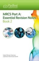 Essential Revision Notes for Mrcs a: Book 2 1905635834 Book Cover