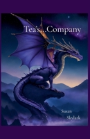 Tea's...Company (A Book of Ellipses and Tea) B0GL4LGVZ6 Book Cover