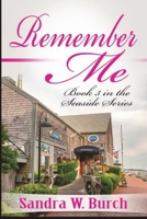 Remember Me: Book 3 in the Seaside Series 1365779815 Book Cover