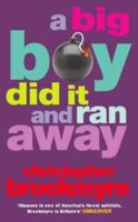 A Big Boy Did It and Ran Away 0349114676 Book Cover