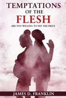 Temptations of the Flesh B0C7JFHN19 Book Cover