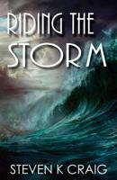 Riding the Storm 1545466963 Book Cover