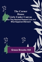 The Corner House Girls Under Canvas 1516838335 Book Cover