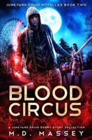 Blood Circus 1791541119 Book Cover