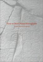 How to Read Maya Hieroglyphs (Hippocrene Practical Dictionaries)