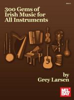 300 Gems of Irish Music For All Instruments 0786685581 Book Cover