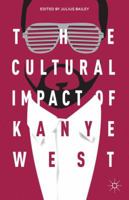 The Cultural Impact of Kanye West 1137395818 Book Cover