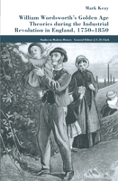 William Wordsworth's Golden Age Theories During the Industrial Revolution 1349420174 Book Cover