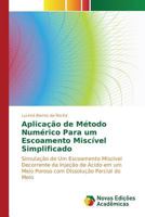 Aplicação de Método Numérico Para um Escoamento Miscível Simplificado 3639845692 Book Cover