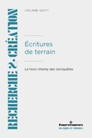 Écritures de terrain: Le hors-champ des (en)quêtes (French Edition) B0FG2K96N6 Book Cover
