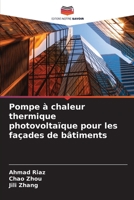 Pompe à chaleur thermique photovoltaïque pour les façades de bâtiments 6209026613 Book Cover