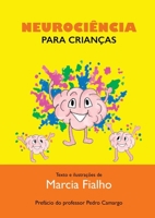 Neurociência Para Crianças (Portuguese Edition) 6501274109 Book Cover