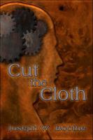 Cut the Cloth 1604748907 Book Cover