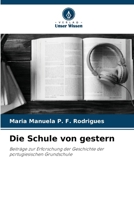 Die Schule von gestern (German Edition) 6209174175 Book Cover