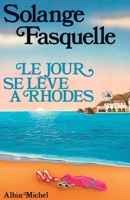 Le jour se lève à Rhodes 2226322574 Book Cover