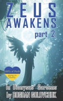 Zeus Awakens part 2: In Dionysus’ Gardens (Ancient Gods of the Future) B0CTY7LXK2 Book Cover