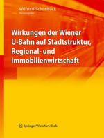 Regionalwirtschaftliche und stadtstrukturelle Wirkungen des U-Bahn-Ausbaus in Wien 3211094237 Book Cover