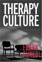 Therapy Culture: Cultivating Vulnerability in an Uncertain Age 041532159X Book Cover