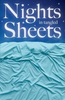 Nights in Tangled Sheets 1917842473 Book Cover