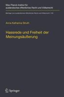 Hassrede und Freiheit der Meinungsäußerung: Der Schutzbereich der Meinungsäußerungsfreiheit in Fällen demokratiefeindlicher Äußerungen nach der ... Recht und Völkerrecht, 278) 3662581523 Book Cover