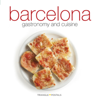 Barcelona Gastronomy and Cuisine 8484784983 Book Cover