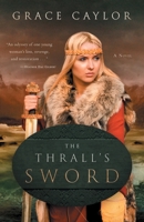 The Thrall's Sword 1649600879 Book Cover