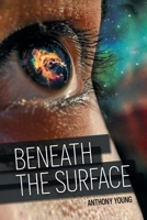 Beneath the Surface 1426925646 Book Cover